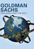 Goldman Sachs: Bank, który rządzi światem