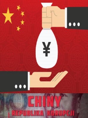 Chiny: Republika korupcji