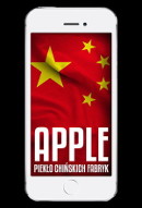 Apple: Piekło chińskich fabryk